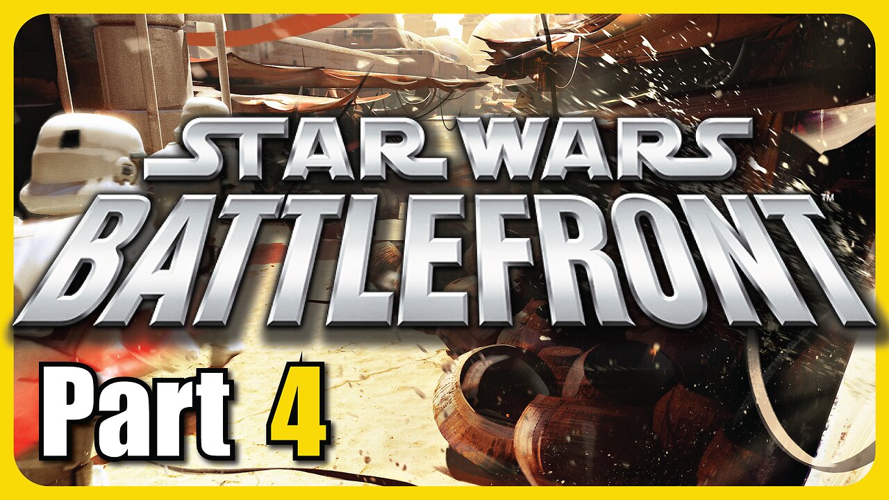 Star Wars Battlefront (Classic) Part - 4 [Throwback Thursday! #4]