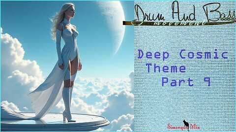 Liquid Funk 🌌 Intelligent ''Deep Cosmic Theme'' Part 9 Mix By Simonyàn #536