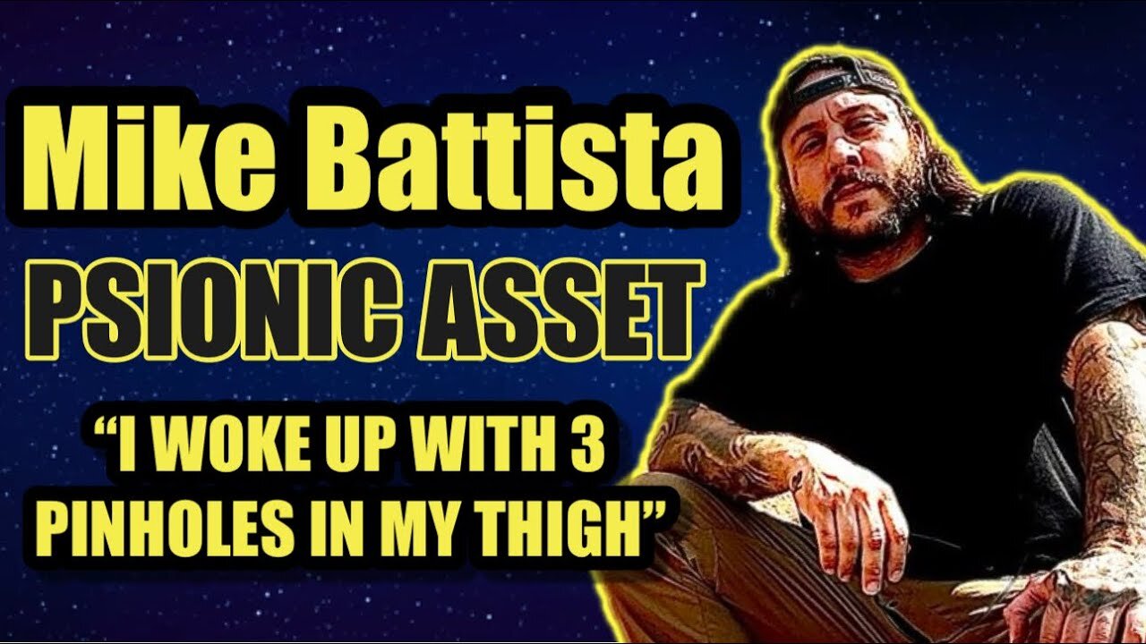 Mike Battista | PSIONIC ASSET: “The UFO Whisperer”