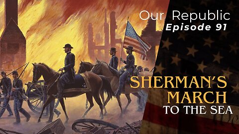 Sherman’s March to the Sea