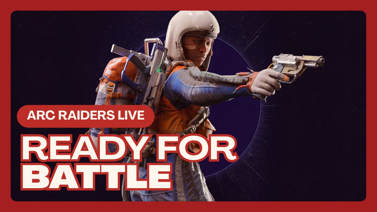 More Arc Raiders Live: We Are Ready For Battle. |Creator Metrics.|