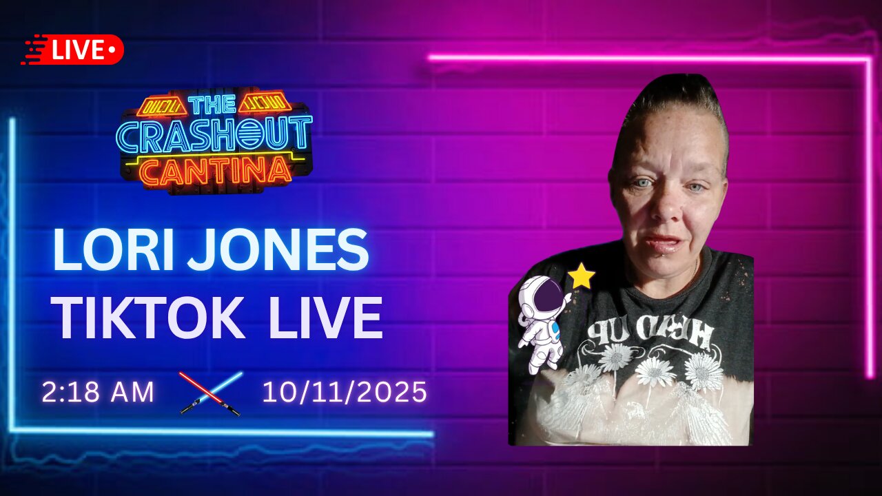 Lori Jones TikTok Live 2:18AM 10/11/2025