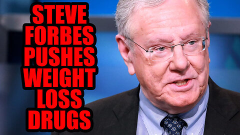 Steve Forbes Pushes Weight Loss Drugs