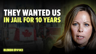 Bank Freezes, House Arrest, and the Freedom Convoy with Tamara Lich | Blendr Report EP143