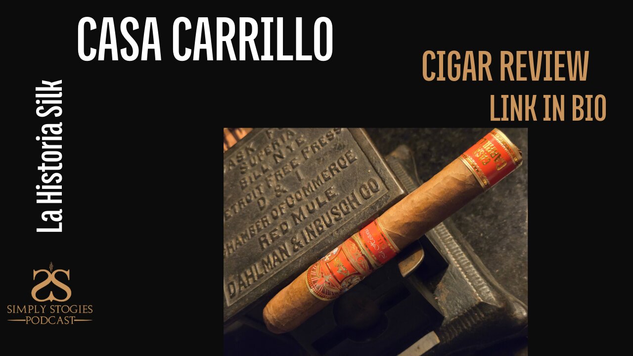 Cigar Review: La Historia Silk from Casa Carrillo