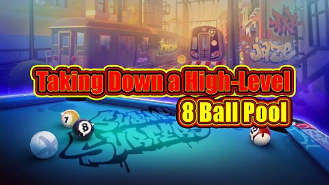 ✨ Taking Down a High-Level Player - 8 Ball Pool