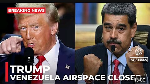 Trump says Venezuela airspace to be shut 'in its entirety' as tensions rise