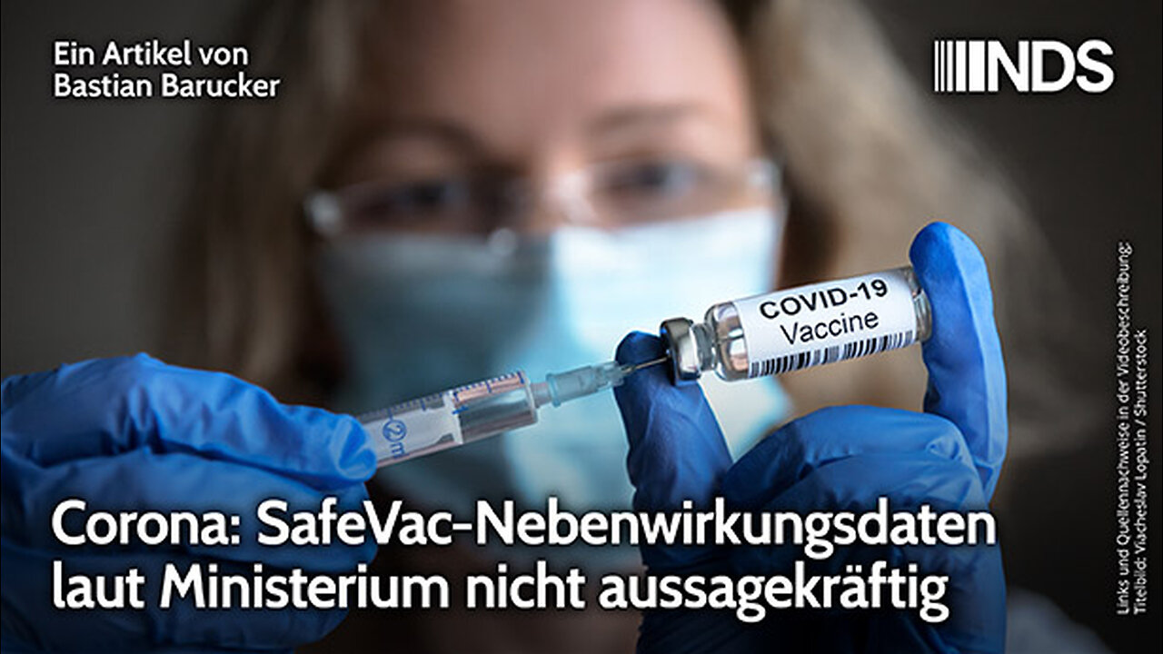 Corona: SafeVac-Nebenwirkungsdaten laut Ministerium nicht aussagekräftig | Bastian Barucker | NDS