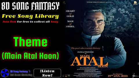 Main Atal Hoon Theme(Main Atal Hoon) #8dsongfantasy