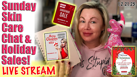 Live Sunday Skin Care Chat & Holiday Sales! Code Jessica10 Saves you Money