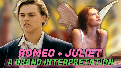 Romeo + Juliet (1996) Full Review