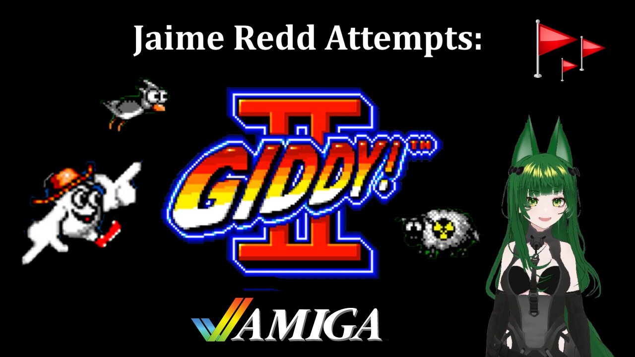Jaime Redd Attempts : Giddy II ~ Amiga