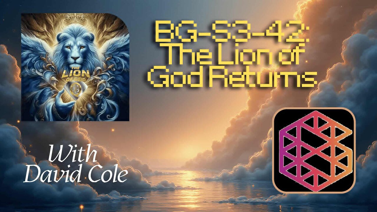 BG-S3-42: The Lion of God Returns