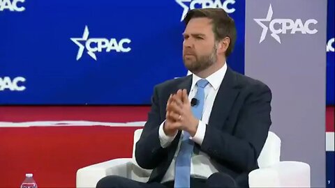 JD Vance Rocks First Day Of CPAC Talking About Free Speech, Masculinity, & The Value Of Life: Part 2