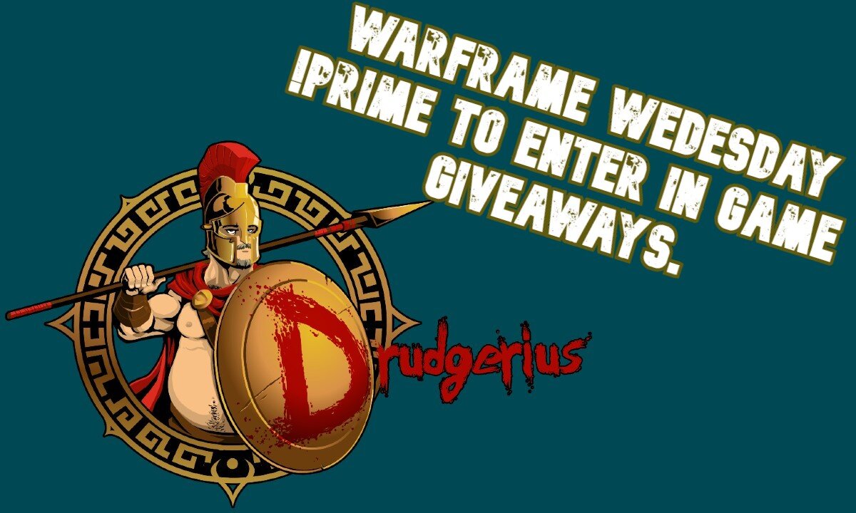 Warframe Wednesday w/ giveaways !prime to enter