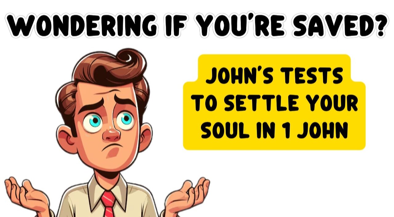 Book of 1 John Review! John's Tests to Settle Your Soul if You are Wondering if You are Saved!