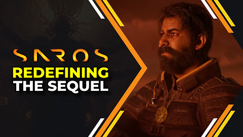 SAROS - Redefining the Sequel