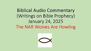 Biblical Audio Commentary – The NAR Wolves Are Howling