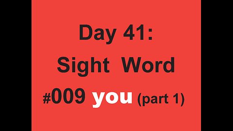 Day 41: Sight Word #009 you (part 1)