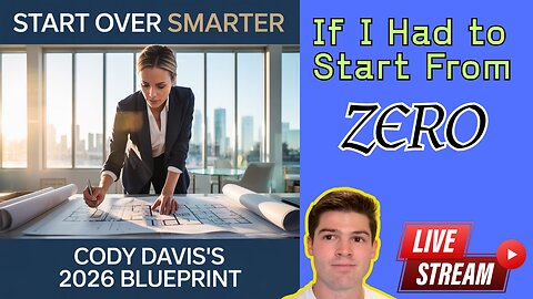 I Had to Start From $0… Here’s Exactly What I’d Do