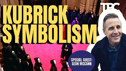 Kubrick’s Symbolism | Sean McCann (TPC #1,657)