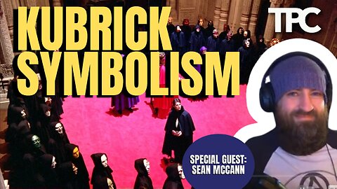 Kubrick’s Symbolism | Sean McCann (TPC #1,657)