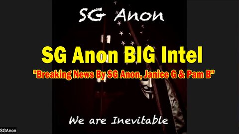 SG Anon BIG Intel Dec 25: "Breaking News By SG Anon, Janice G & Pam B"