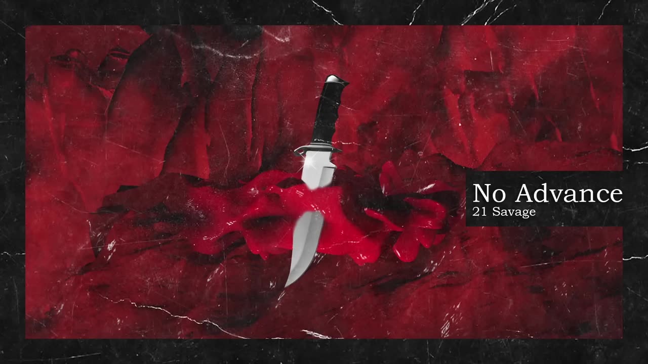 21 Savage & Metro Boomin - No Advance