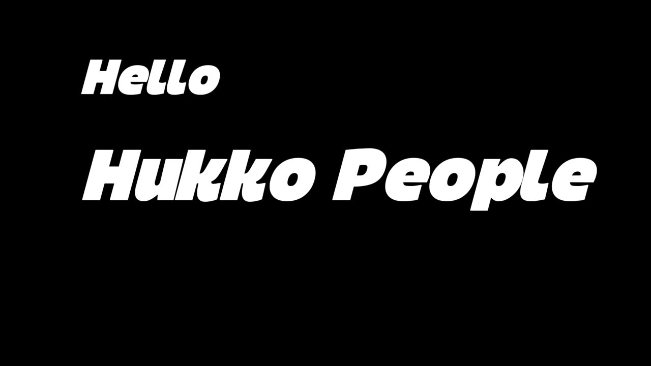 HELLO HUKKO PEOPLE V1
