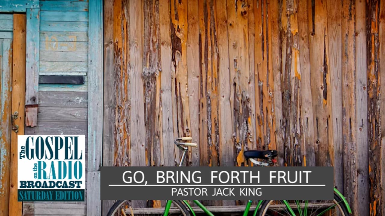 Go Bring Forth Fruit