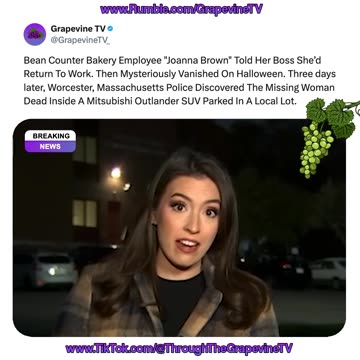 Bakery Worker "Joanna Brown" Vanished On Halloween; Found Dead 3 Days Later In SUV In Worcester, MA