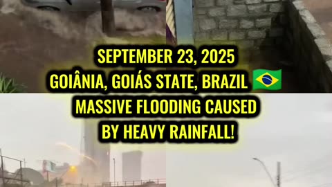 🌊SEPTEMBER 23, 2025.GOIÁS STATE, BRAZIL 🇧🇷 MASSIVE FLOODING CAUSED BY HEAVY RAINFALL!