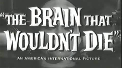 The Brain That Wouldn't Die (1962) Trailer