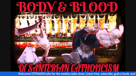 LIVE TST (6/6/25): Body & Blood of Santerian Catholicism