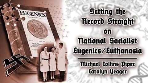 National Socialist Germany’s Policies on Eugenics & Euthanasia