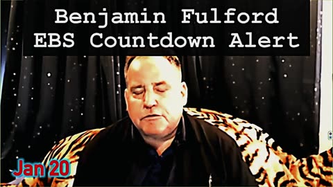 Benjamin Fulford Urgent Emergency 1.20.25 - EBS Countdown Alert