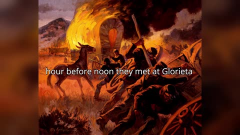 The Battle of Glorieta Pass