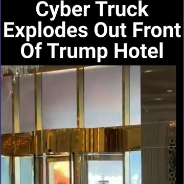 Cyber Truck Explodes Out Front Of Trump Hotel