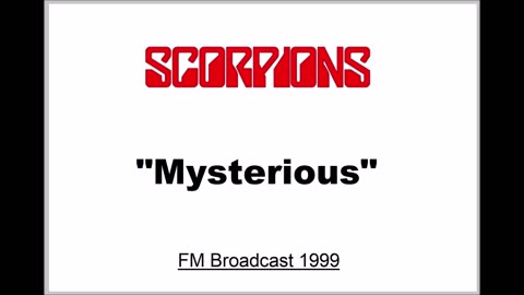 Scorpions - Mysterious (Live in San Bernardino, California 1999) FM Broadcast