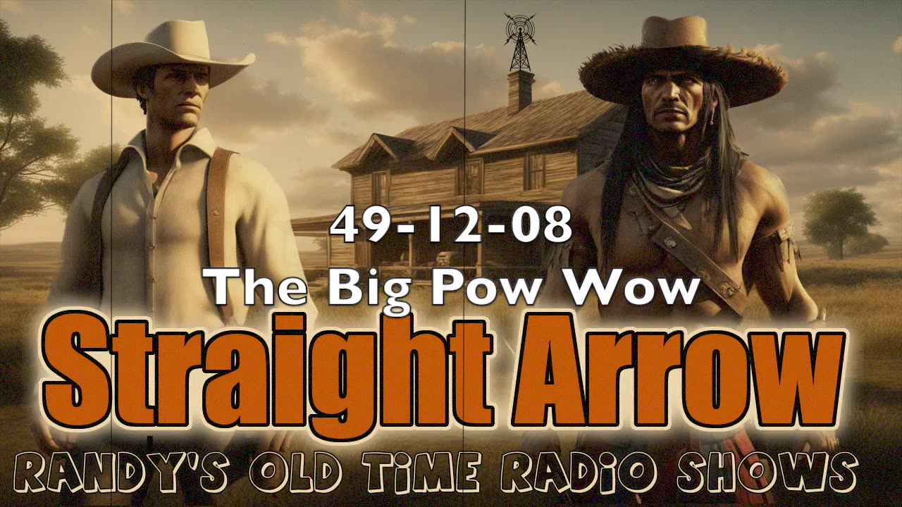 49-12-08 Straight Arrow The Big Pow Wow