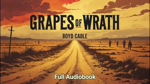 The Grapes of Wrath- A Dust Bowl Epic - FULL Audiobook - Golden Pages Library