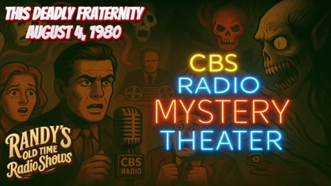 80-08-04 CBS Radio Mystery Theater 1106 This Deadly Fraternity