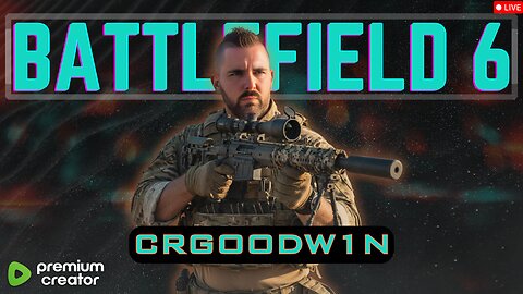 Battlefield 6 Time! Ask about !12hr !freshenup !discord