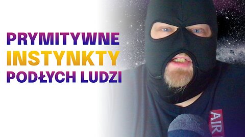 Prymitywne Instynkty - P28 Vlog #4
