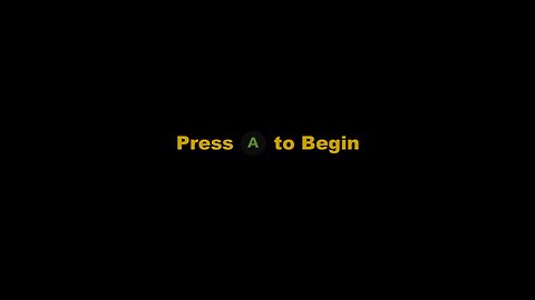 Press A to Begin