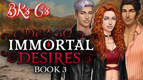 Immortal Desires - Book 3 Chapter 3 Nightlife - Choices Stories You Play