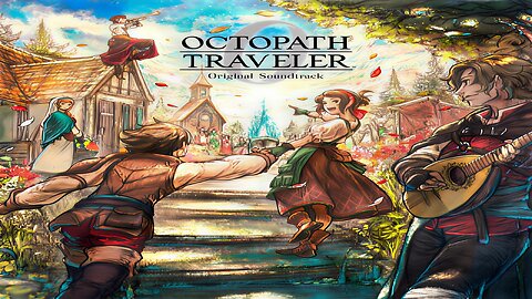 OCTOPATH TRAVELER 0 Original Soundtrack.