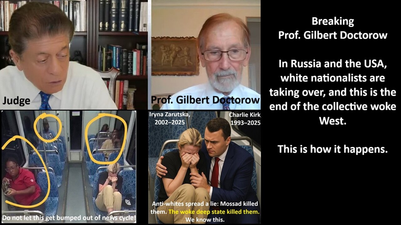 Breaking: Prof. Gilbert Doctorow: In Russia and the USA, white nationalists are taking over, and this is the end of the collective woke West. This is how it hap-pens.