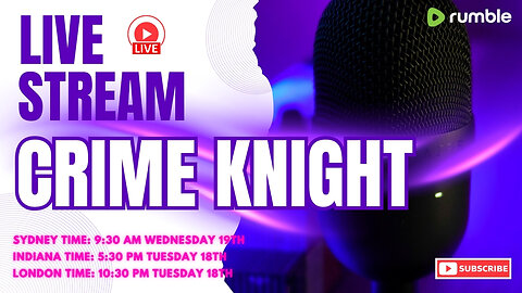 Crime Knight Live - Nick Mcleland Denies Abby and Libby Justice