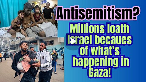 It's not "antisemitism", people have realised Israel is not a nice country!